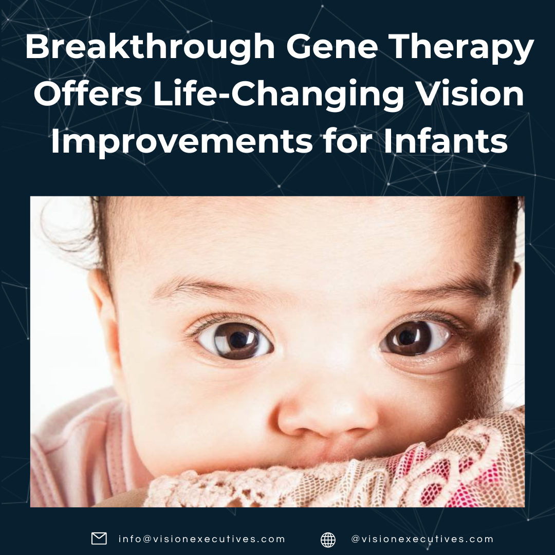 Breakthrough Gene Therapy Offers LifeChanging Vision Improvements for(01)